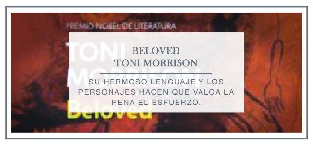 Reseña Beloved, de Toni Morrison - Arantxa Rufo