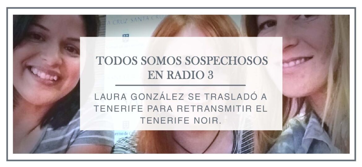 Entrevista para Todos somos sospechosos, en Radio 3