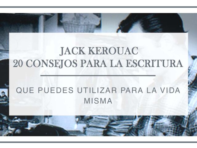 20 consejos de jack kerouac