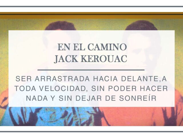 reseña en el camino jack kerouac