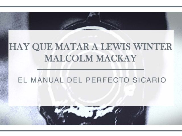 hay que matar a lewis winter