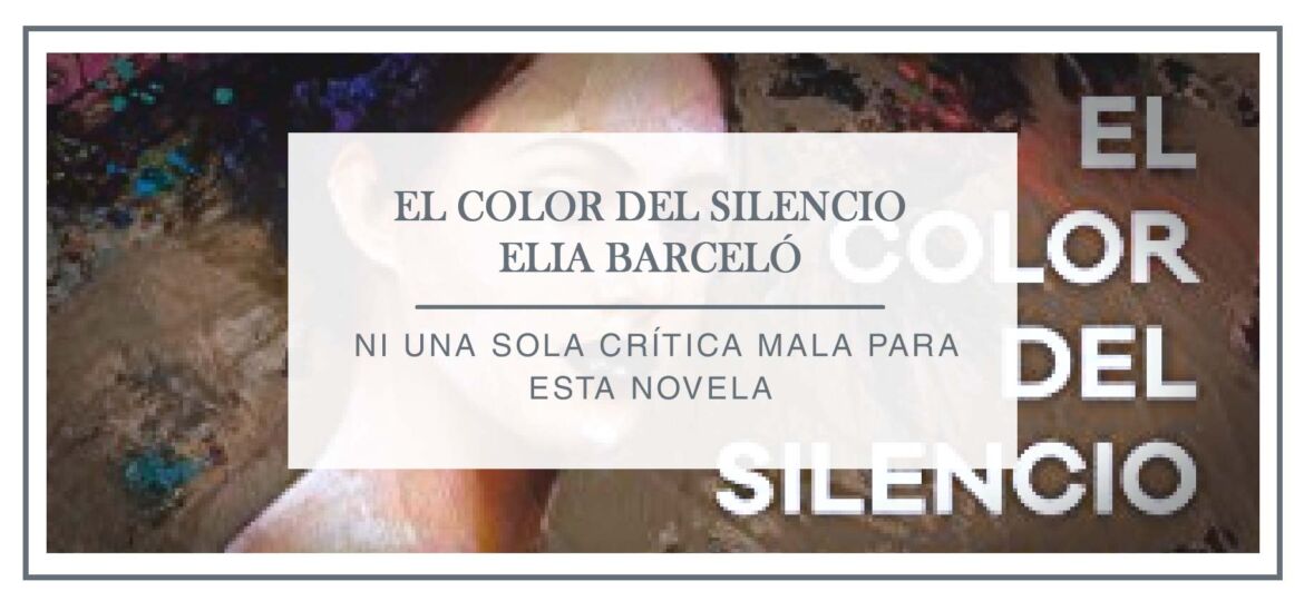 Reseña El color del silencio - Elia Barceló