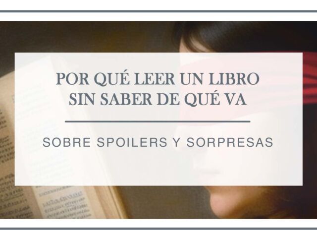 por-que-leer-sin-saber-de-que-va-arantxa-rufo