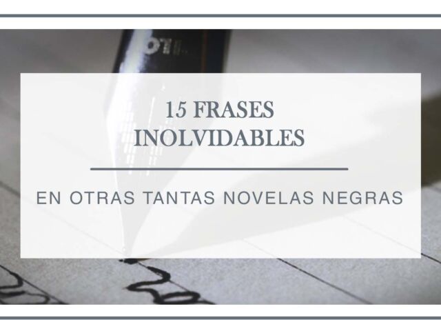 15-frases-inolvidables-en-novela-negra-arantxa-rufo