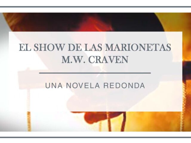 reseña-el-show-de-las-marionetas-arantxa-rufo