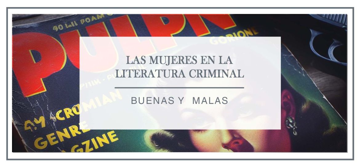 Las mujeres en la literatura criminal