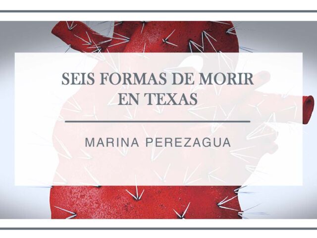reseña-seis-formas-de-morir-en-texas-arantxa-rufo