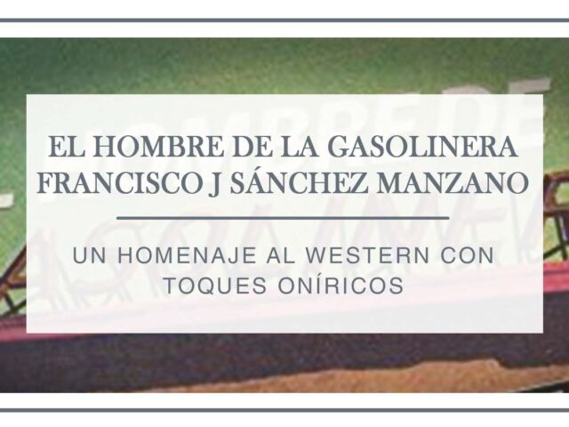 reseña-el-hombre-de-la-gasolinera-arantxa-rufo