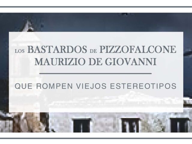 reseña-los-bastardos-de-pizzofalcone-arantxa-rufo
