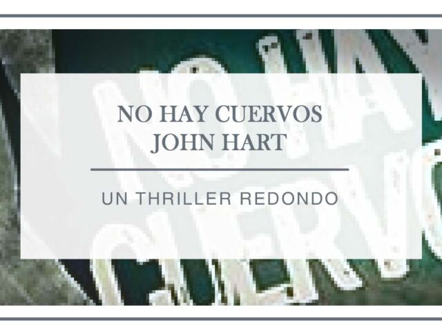 reseña-no-hay-cuervos-arantxa-rufo