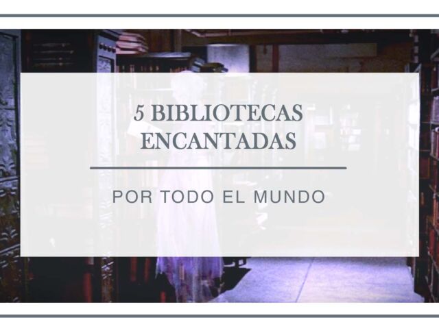 5-bibliiotecas-encantadas-arantxa-rufo