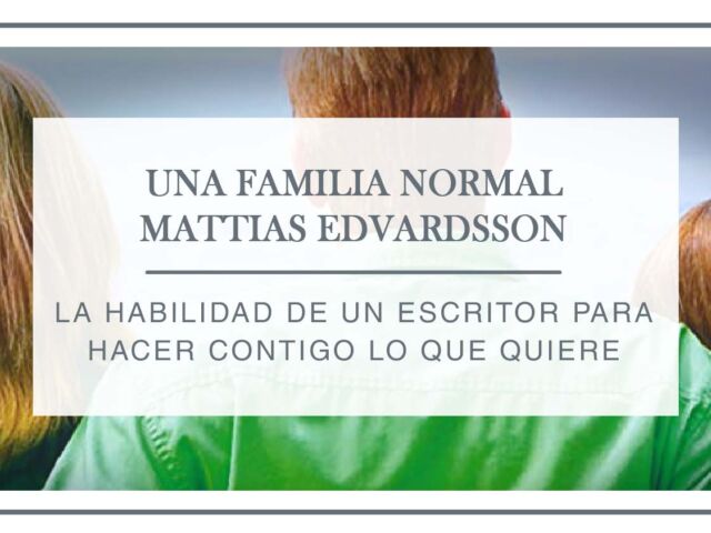 reseña-una-familia-normal-arantxa-rufo