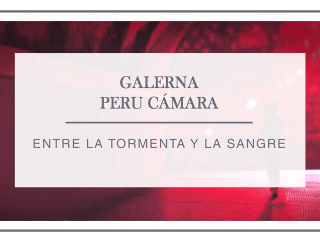 reseña-galerna-peru-camara-arantxa-rufo