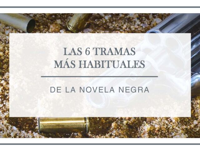 las-6-tramas-más-habituales-de-la-novela-negra