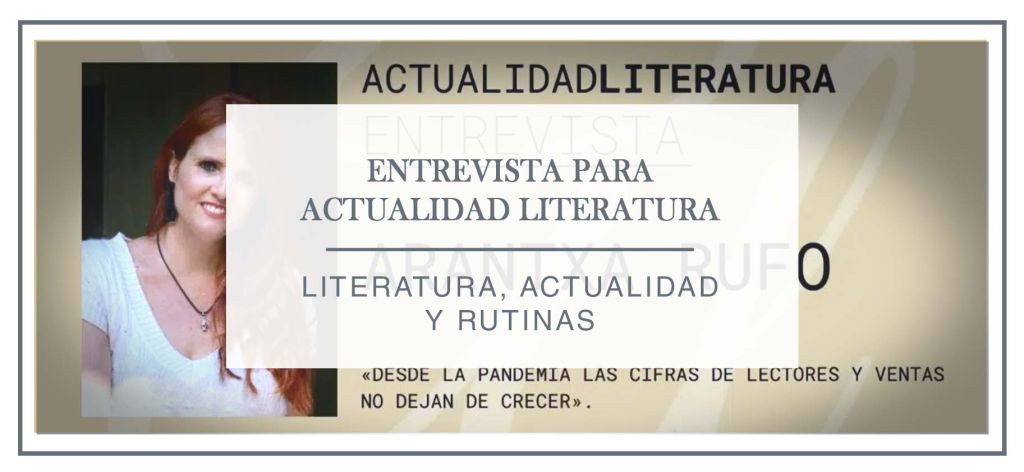 La revista literaria Actualidad literatura me realiza una entrevista que comparto con vosotros