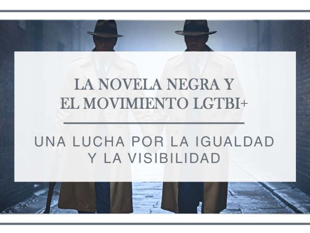 La novela negra y movimiento LGTBI+