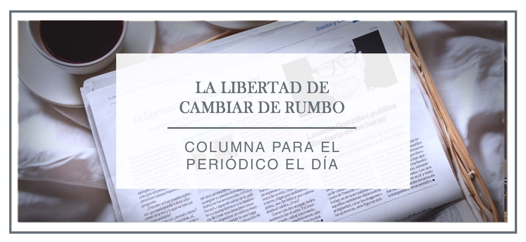 libertad para cambiar de rumbo