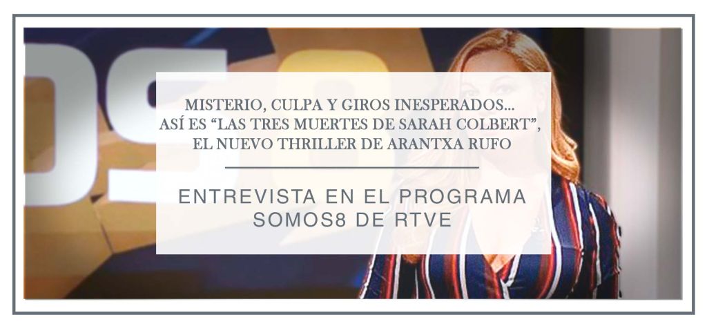🔎 Misterio, culpa y giros inesperados… así es “Las tres muertes de Sarah Colbert”, el nuevo thriller de Arantxa Rufo