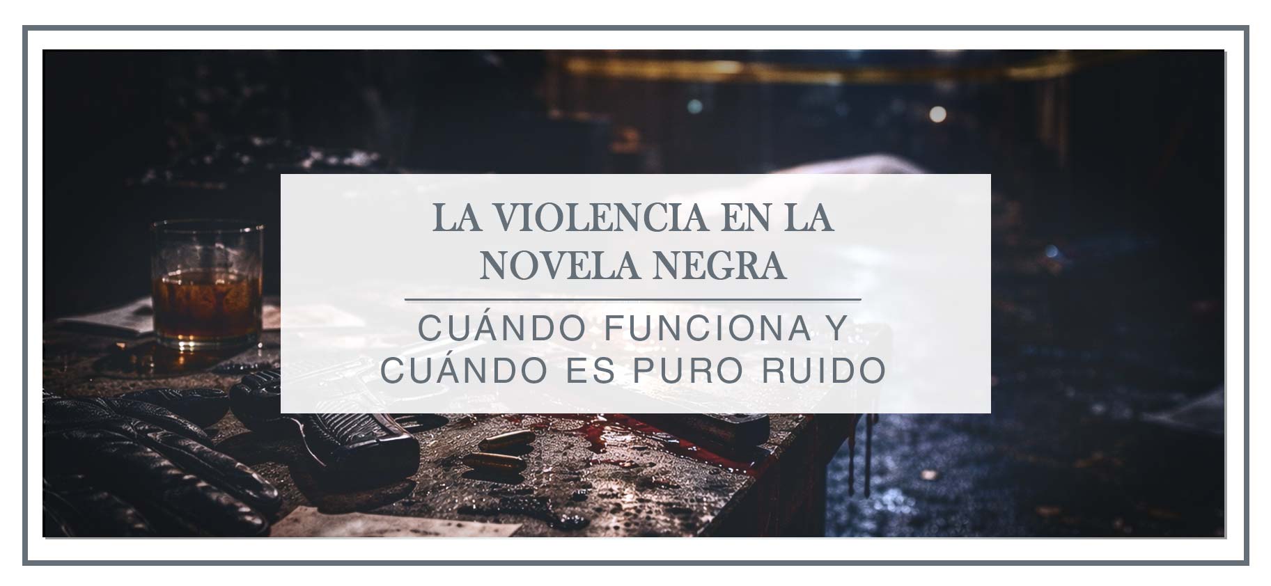 violencia-en-la-novela-negra