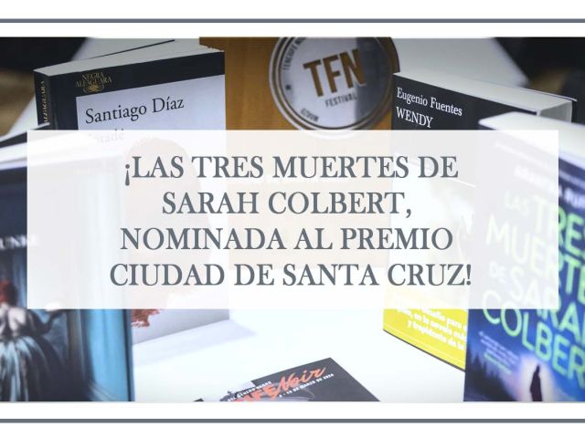 Las-tres-muertes-de-Sarah-Colbert-nominada-al-premio-Ciudad-de-Santa-Cruz